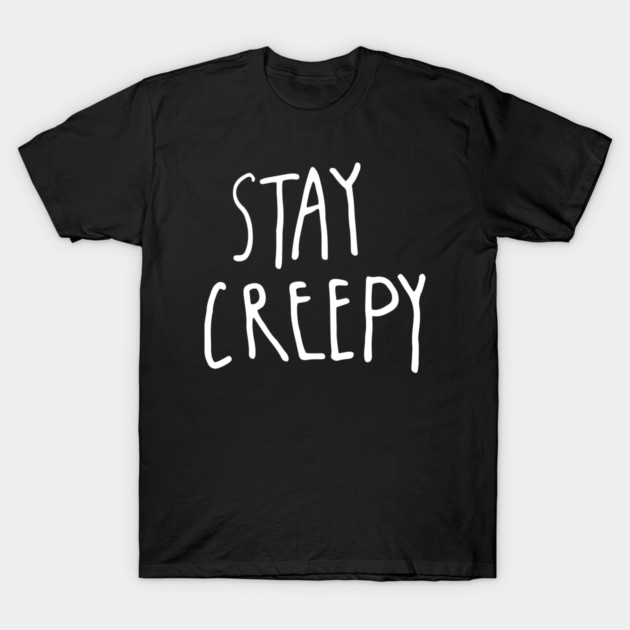 Stay Creepy – Minimal Halloween Handwritten T-Shirt by Butter Creative