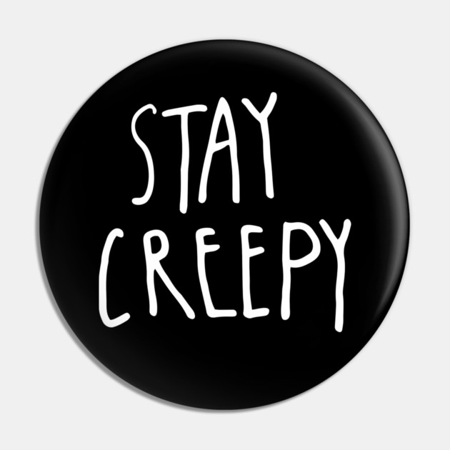 Stay Creepy – Minimal Halloween Handwritten Pin by Butter Creative