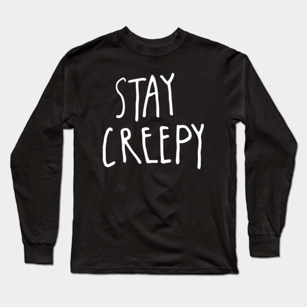 Stay Creepy – Minimal Halloween Handwritten Long Sleeve T-Shirt by Butter Creative