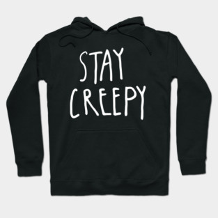Stay Creepy – Minimal Halloween Handwritten Hoodie