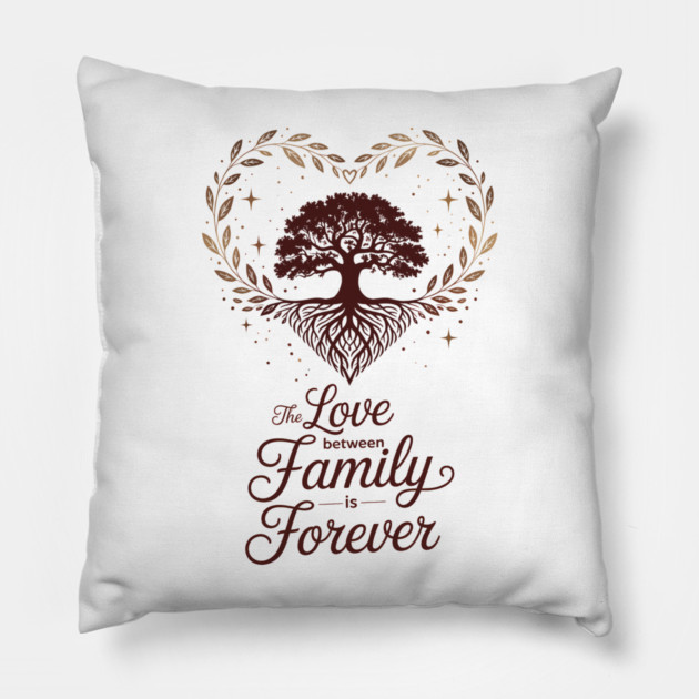 The Love Between Family Is Forever Family Gift Pillow by Emmanuel's Store 4