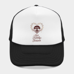 The Love Between Family Is Forever Family Gift Hat