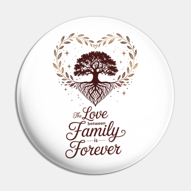 The Love Between Family Is Forever Family Gift Pin by Emmanuel's Store 4