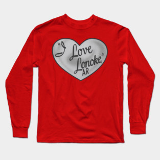 "I Love Lonoke" Long Sleeve T-Shirt