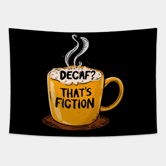Decaf That’s Fiction Tapestry by SR8891