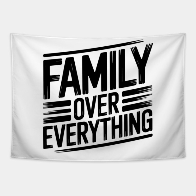 Family Over Everything Family Gift Tapestry by Emmanuel's Store 4