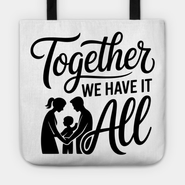 Together We Have It All Family Gift Tote by Emmanuel's Store 4