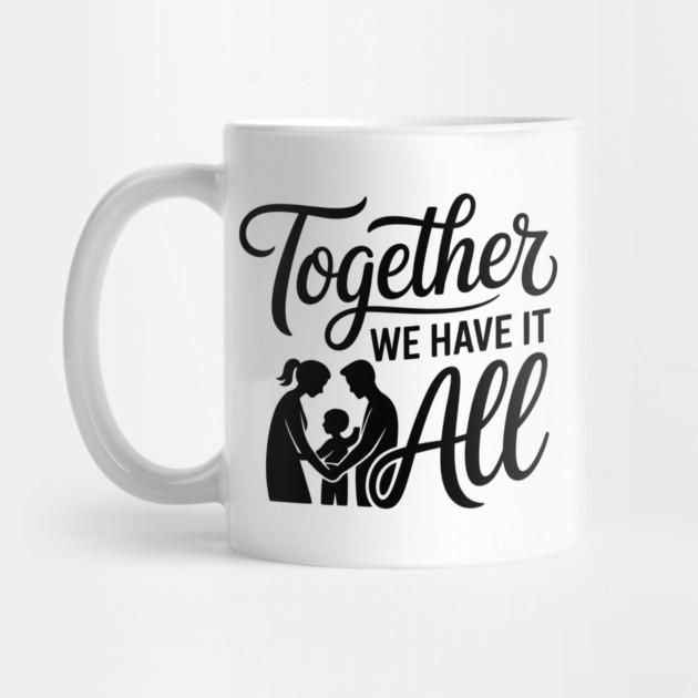 Together We Have It All Family Gift by Emmanuel's Store 4
