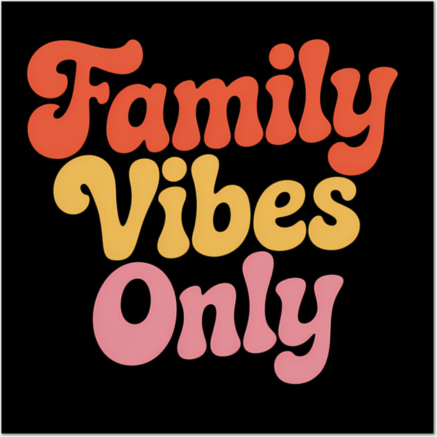 Family Vibes Only Family Gift Wall Art by Emmanuel's Store 4