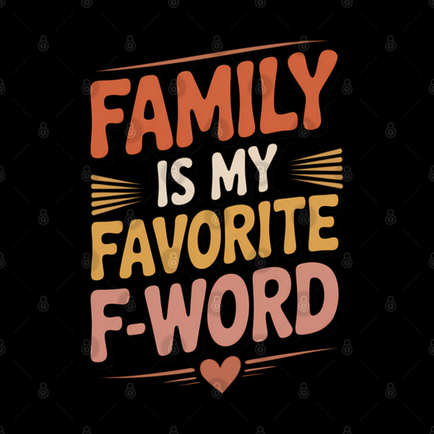 Family Is My Favorite F-Word Family Gift by Emmanuel's Store 4