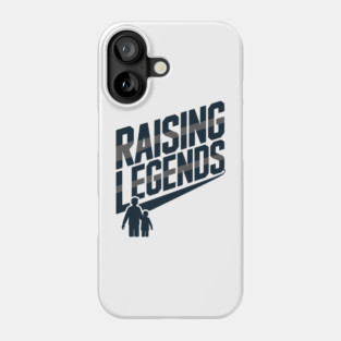 Raising Legends Family Gift Phone Case
