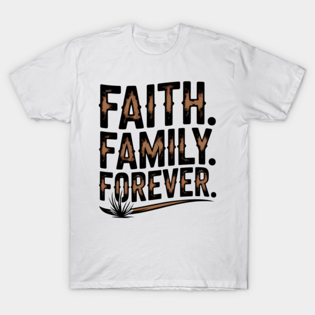 Faith. Family. Forever. Family Gift T-Shirt by Emmanuel's Store 4