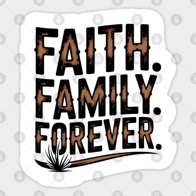Faith. Family. Forever. Family Gift Sticker by Emmanuel's Store 4