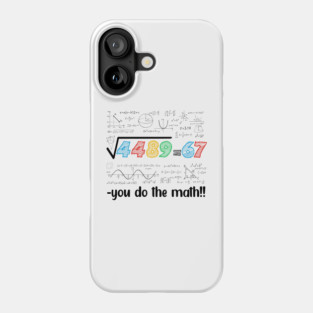 67 Meme Square Root 4489 Slang Six Seven Math Teacher Phone Case