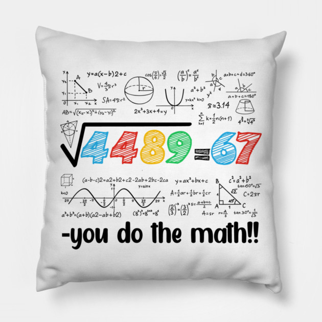 67 Meme Square Root 4489 Slang Six Seven Math Teacher Pillow by ArtistTee ⭐⭐⭐⭐⭐