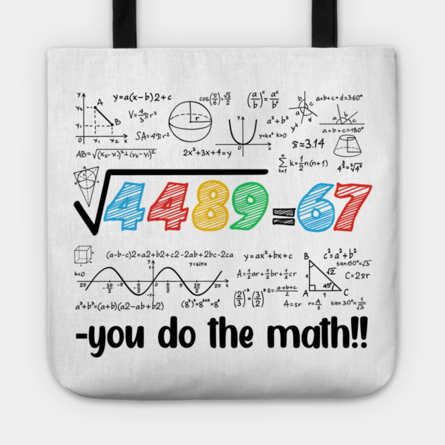 67 Meme Square Root 4489 Slang Six Seven Math Teacher Tote by ArtistTee ⭐⭐⭐⭐⭐