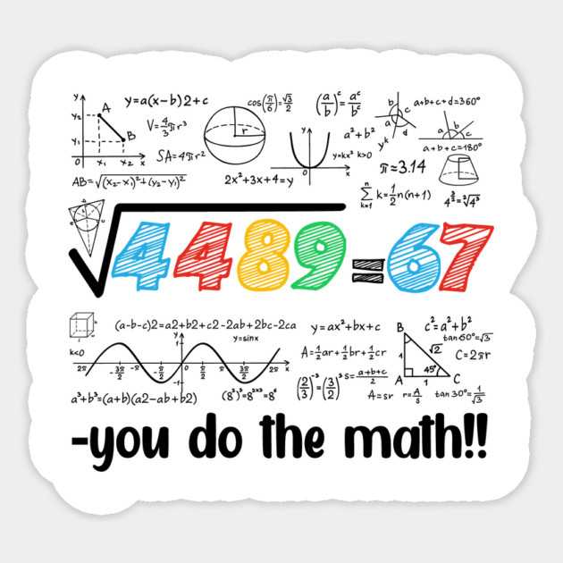 67 Meme Square Root 4489 Slang Six Seven Math Teacher Sticker by ArtistTee ⭐⭐⭐⭐⭐