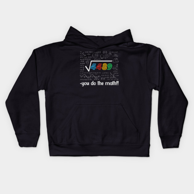 Square Root 4489 = 67 – Funny Math Meme for Teachers & Students Kids Hoodie by ArtistTee ⭐⭐⭐⭐⭐