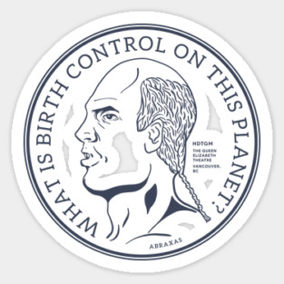 What Is Birth Control On This Planet? Sticker