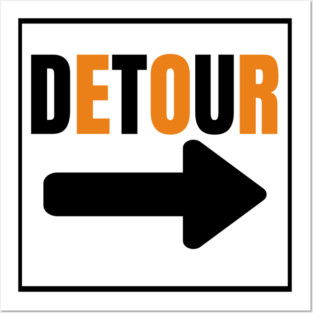 Detour Posters and Art