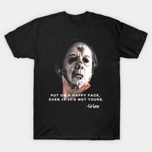 Ed Gein T-Shirt