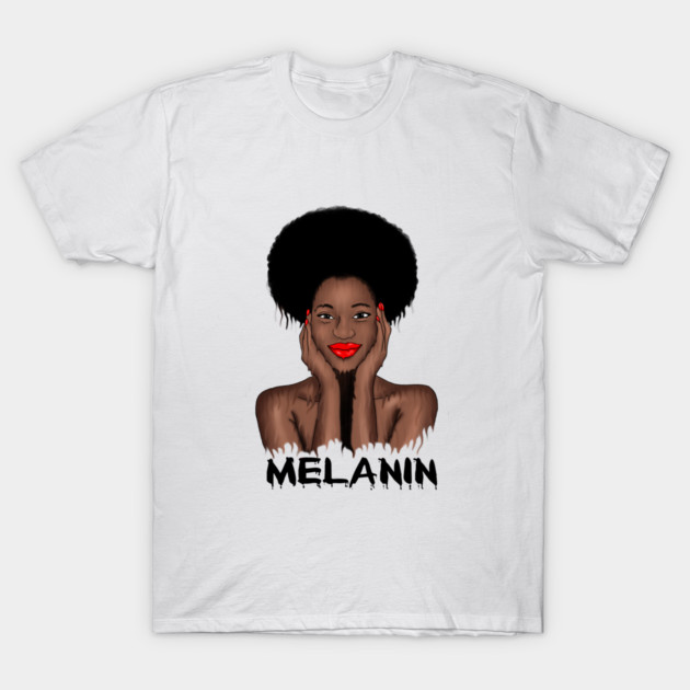 Melanin Drippin Afro Woman Black History T-Shirt by logiamerch