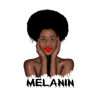 Melanin Drippin Afro Woman Black History T-Shirt