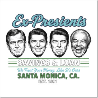 Ex Presidents Savings & Loans Posters and Art