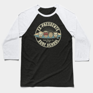 Ex Presidents Surf School Baseball T-Shirt
