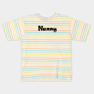 Nanny Design - Cute Font, Minimalist, with Black Lettering :) Kids T-Shirt