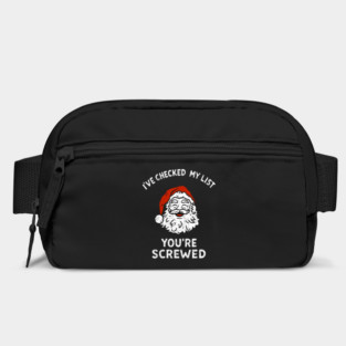 I've Checked My List You're Screwed Sarcastic Santa Bag