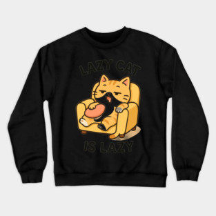 Lazy Cat Is Lazy – Funny Cute Cat Sitting on Couch Cartoon Design Crewneck Sweatshirt