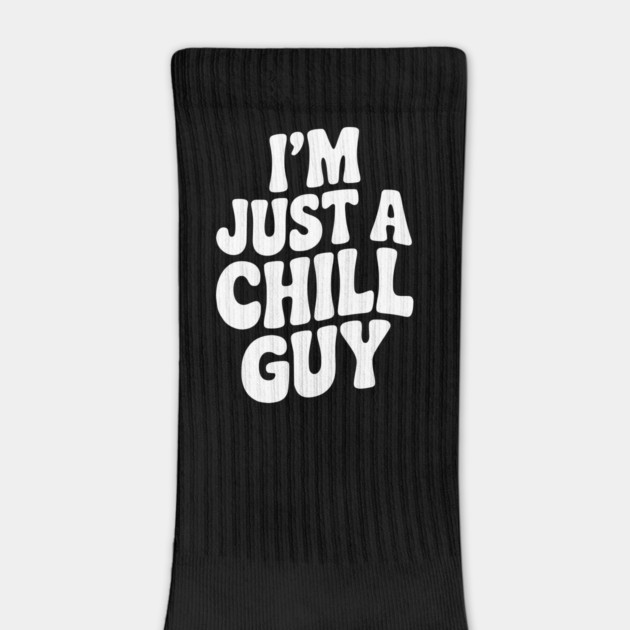 I’m Just a Chill Guy by Frank Ring