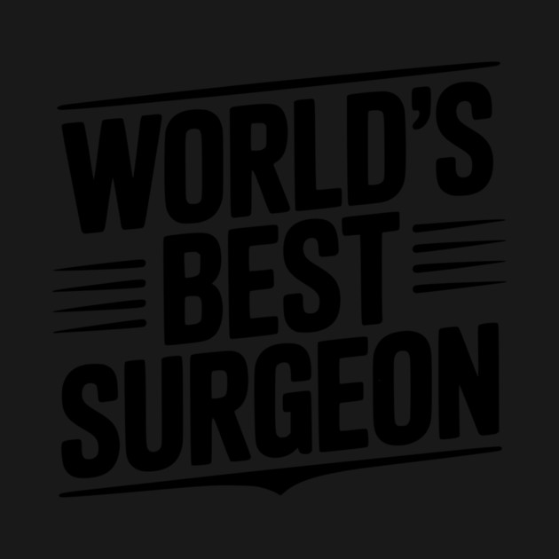 World’s Best Surgeon by Frank Ring