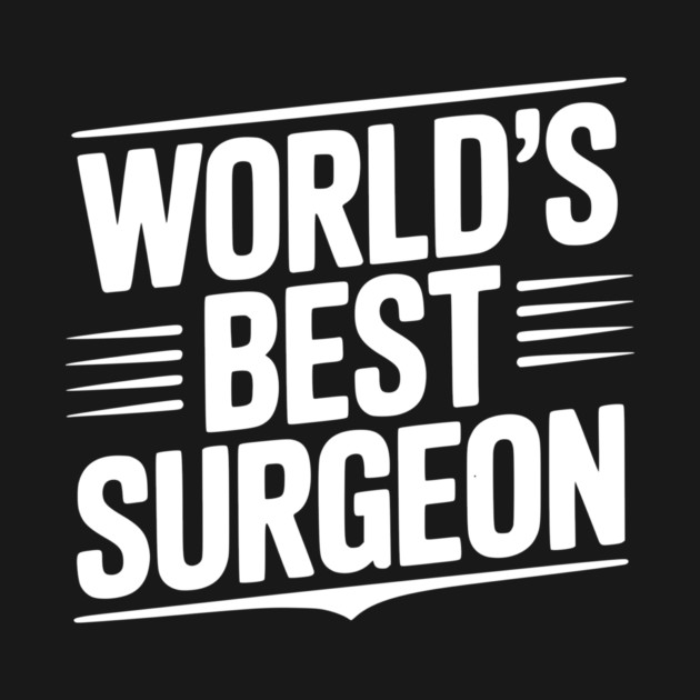 World’s Best Surgeon by Frank Ring