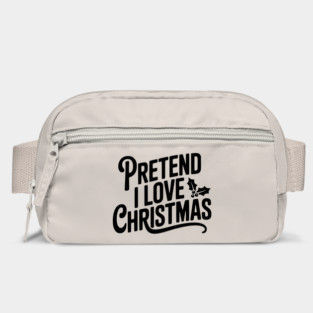 Pretend I Love Christmas Bag