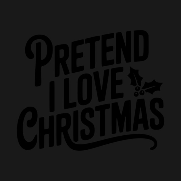 Pretend I Love Christmas by Frank Ring