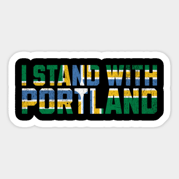 I Stand With Portland Resistance Support Design Oregon Pride Magnet by Yesteeyear