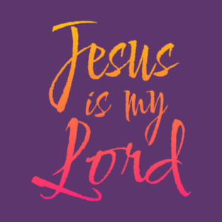 Jesus is my Lord T-Shirt