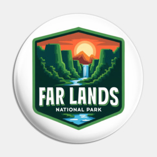 Far-Lands-National-Park Pin