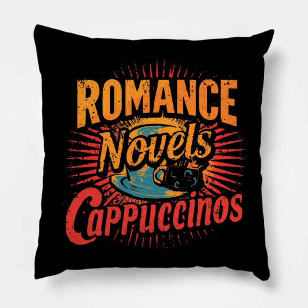 Romance Novels and Cappuccinos Pillow by SR8891