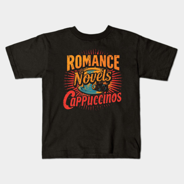 Romance Novels and Cappuccinos Kids T-Shirt by SR8891