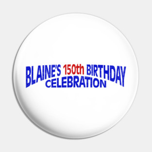 Waiting for Guffman - Blaine's 150th Pin
