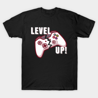 Level Up - Gamer T shirt T-Shirt