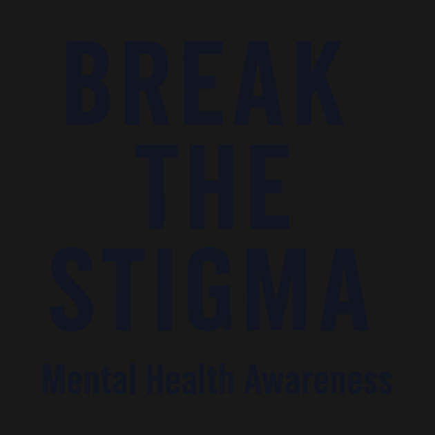 Break the Stigma- Mental Health Awareness by CreativeSage