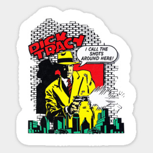 Dick Tracy - I Call The Shots Around Here! Sticker