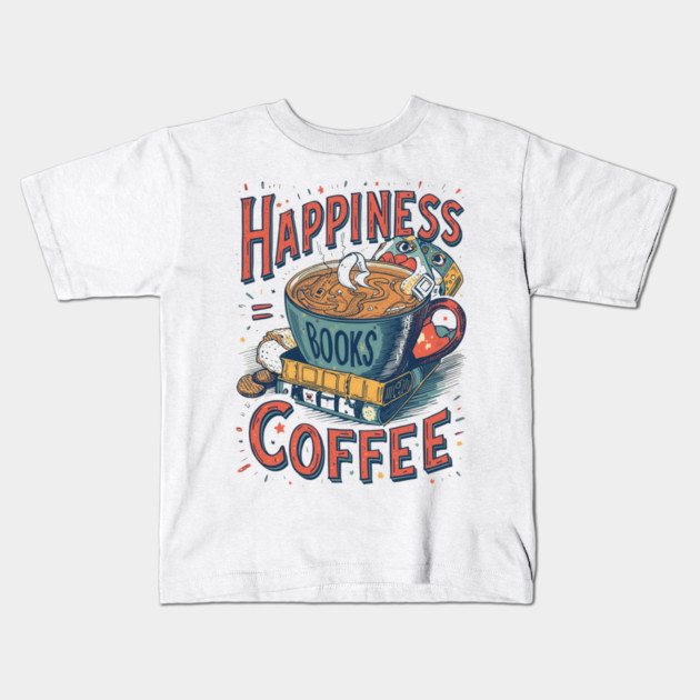 Happiness equel Books plus  Coffee Kids T-Shirt by SR8891