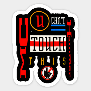 MC Hammer - U Can't Touch This Sticker