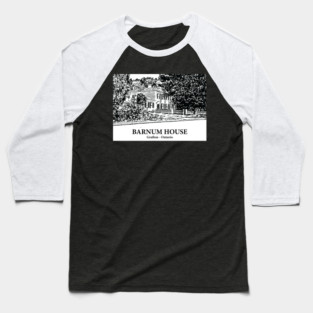 Barnum House - Grafton ON Baseball T-Shirt