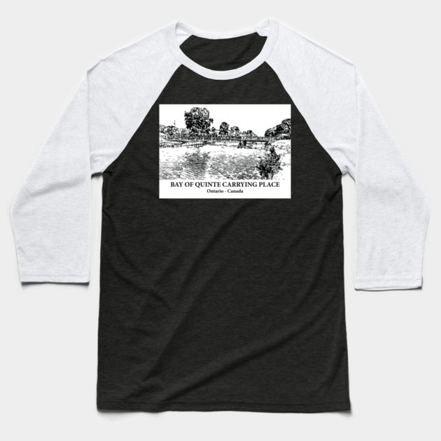 Bay of Quinte Carrying Place - Ontario Baseball T-Shirt by Lakeric